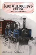 Lord Willoughby's Railway by PEARSON, R.E. & RUDDOCK, J.G.